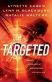 Lynn H. Blackburn Natalie Walters  Targeted – Three Romantic Susp (Taschenbuch)