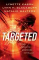 Targeted: Three Romantic Suspense N..., Walters, Natali