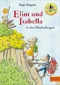 Eliot und Isabella in den Räuberbergen: Roman. Mit ... | Buch | Zustand sehr gut