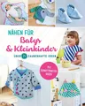 Nähen für Babys und Kleinkinder. Über 25 zauberhafte  Ideen  ... 9783625186373