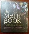 The Math Book: From Pythagoras to the 57th Di by Clifford A. Pickover 1402757964