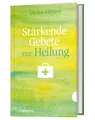 Stärkende Gebete zur Heilung