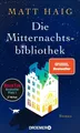 Die Mitternachtsbibliothek - Matt Haig (2023) - UNGELESEN