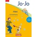 Jo-Jo Fibel - Grundschule Bayern - Neubearbeitung. Schreiblehrgang in Vereinfachter Ausgangsschrift