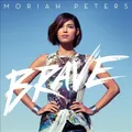 Brave by Moriah Peters [CD]