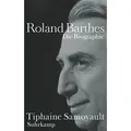 Roland Barthes von Tiphaine Samoyault / Suhrkamp / Buch