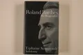 225638 Samoyault, Tiphaine ROLAND BARTHES Suhrkamp Verlag AG Die Biographie HC