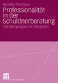 Professionalität In Der Schuldnerberatung: Handlungstypen im Vergleich (German Edition)
