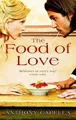 Food of Love von Anthony Capella | Buch | Zustand gut