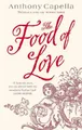 Anthony Capella The Food Of Love (Taschenbuch)