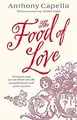 Die Nahrung Der Liebe Taschenbuch Anthony Capella