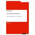 Der lange Weg nach Westen? von Michael Breska / GRIN Verlag / Taschenbuch