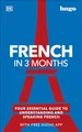 French in 3 Months with Free Audio App: Your Essential Guide to Understanding and Speaking French (Hugo in 3 Months)