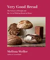 Melissa Weller Very Good Bread (Gebundene Ausgabe) (US IMPORT)