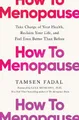 Tamsen Fadal How to Menopause (Taschenbuch)