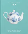 The Little Book of Tea: Sweet dreams are made of tea by Orange Hippo! 1800690185