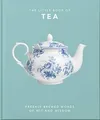 The Little Book of Tea: Freshly Brewed Words of Wit ... | Buch | Zustand wie neu