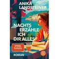 Nachts erzähle ich dir alles