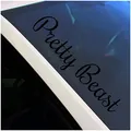 Frontscheibenaufkleber Schriftzug Pretty Beast Aufkleber für Windschutzscheibe Heckscheibe Frontscheibe Auto Fahrzeug Dekor Sticker FS132 (Schwarz Glanz, Außenklebend)