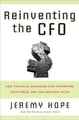 Reinventing the CFO: How Financial Managers Can Transf by Jeremy Hope 1591399459