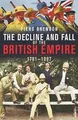 The Decline and Fall of the British Empire, 1781-1997 vo... | Buch | Zustand gut