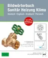 eBook inside: Buch und eBook Bildwörterbuch Sanitär, Heizung, Klima: Deutsch Englisch Arabisch Persisch als 5-Jahreslizenz für das eBook