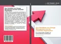 Zum Verhältnis von Change Management und der Lernenden Organisation Stephan Alex