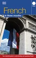 French Three Months:: Your Essential Guide to Understanding and Speaking French (Hugo) (DK Hugo in 3 Months Language Learning Courses)