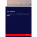 Begumbagh a story of the Indian Mutiny and other stories von Georg Manville Fenn / hansebooks / Taschenbuch
