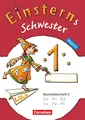 Einsterns Schwester - Erstlesen - Bayern - 1. Jahrgangsstufe: Buchstabenheft 2