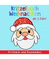 Kritzelbuch ab 1 Jahr: Mein erstes Weihnachten Malbuch zum kreativ Kritzeln und