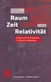 Raum Zeit Relativität | Buch | 9783540415497