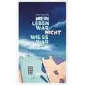 Mein Leben war nicht, wie es war
