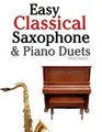 Marc Easy Classical Saxophone & Piano Duets (Taschenbuch)