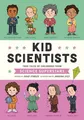 Kid Scientists (Kid Legends): True Tales of Childhoo by David Stabler 1683690745