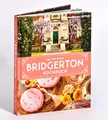 Das offizielle Bridgerton-Kochbuch: 70 Rezepte im Stil der Netflix-Erfolgsserie. Das einzige autorisierte Kochbuch, mit Originalbildern aus der Show und Zitaten aller Lieblingsfiguren