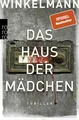 Das Haus der Mädchen: Hamburg-Thriller Winkelmann, Andreas: