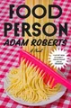 Adam Roberts Food Person (Gebundene Ausgabe) (US IMPORT)