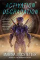 ACTIVATION DEGRADATION: A Hard Sci-Fi Thriller – An Unreliable AI Caught in Robot War and Identity Crisis