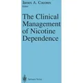 The Clinical Management of Nicotine Dependence / Springer US / Taschenbuch