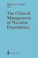 The Clinical Management of Nicotine Dependence | Buch | Zustand gut