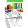 AV Einführung in die Statistische Versuchsplanung (Deutsch, Rene Bernschneider, 2015) (7452109)