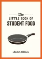 Alastair Williams | The Little Book of Student Food | Taschenbuch | Englisch