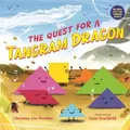 Christine Liu-Perkins The Quest for a Tangram Dragon (Gebundene Ausgabe)