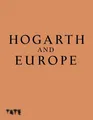 Martin Myrone Hogarth and Europe (Gebundene Ausgabe)