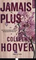 Colleen Hoover Jamais plus