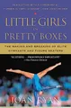 Little Girls in Pretty Boxes: The Making and Breaking of Elite Gymnasts and Figure Skaters