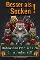 Besser als Socken: Das Perfekte Geschenkbuch für Mä... | Buch | Zustand sehr gut