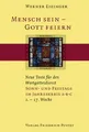 Mensch sein - Gott feiern. Neue Texte für den Wortg... | Buch | Zustand sehr gut
