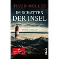 Im Schatten der Insel von Turid Müller / Piper Verlag GmbH / Taschenbuch
